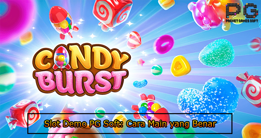 Slot Demo PG Soft Cara Main yang Benar